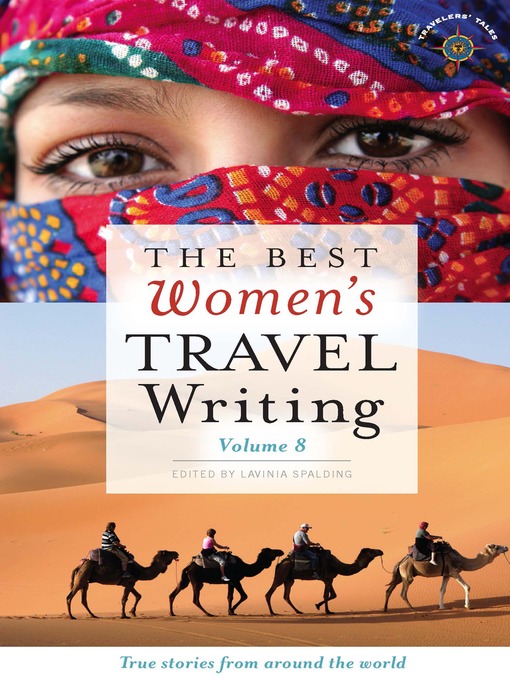 The Best Women's Travel Writing True Stories from Around the World